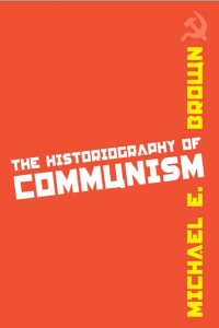 Cover image: The Historiography of Communism 9781592139217