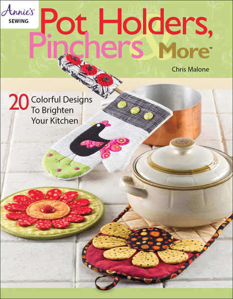 Pot Holders, Pinchers & More: 20 Colorful Designs to Brighten Your Kitchen - FULL INSTANT DOWNLOAD | PDF DOCX EPUB