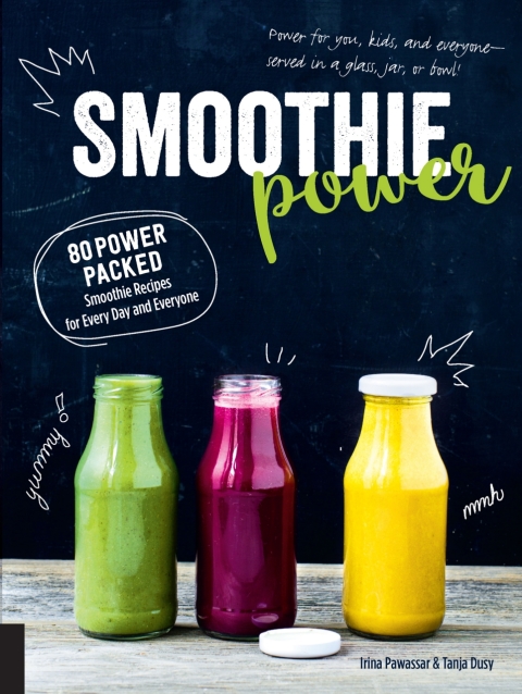 Smoothie Power: 80 Power-Packed Smoothie Recipes for Every Day and Everyone - FULL INSTANT DOWNLOAD | PDF DOCX EPUB