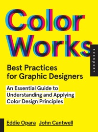 Cover image: Best Practices for Graphic Designers, Color Works 9781592538355