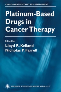 صورة الغلاف: Platinum-Based Drugs in Cancer Therapy 1st edition 9780896035997