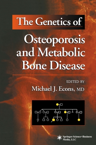 Cover image: The Genetics of Osteoporosis and Metabolic Bone Disease 1st edition 9780896037021