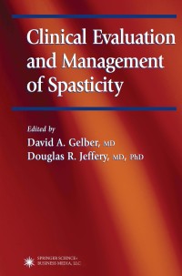 表紙画像: Clinical Evaluation and Management of Spasticity 1st edition 9781592590926