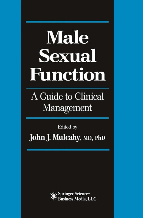 Male Sexual Function : A Guide to Clinical Management, 1st Edition - FULL INSTANT DOWNLOAD | PDF DOCX EPUB