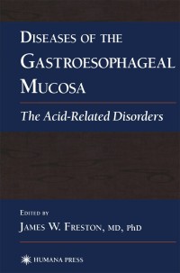 Cover image: Diseases of the Gastroesophageal Mucosa 1st edition 9780896039650
