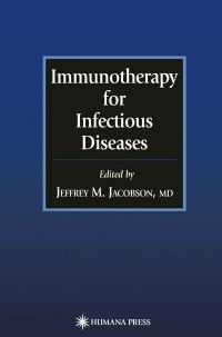 صورة الغلاف: Immunotherapy for Infectious Diseases 1st edition 9780896036697