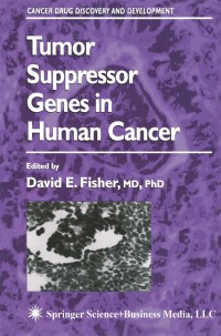 Omslagafbeelding: Tumor Suppressor Genes in Human Cancer 1st edition 9780896038073