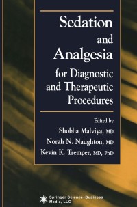 Cover image: Sedation and Analgesia for Diagnostic and Therapeutic Procedures 1st edition 9780896038639