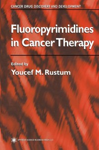 Imagen de portada: Fluoropyrimidines in Cancer Therapy 1st edition 9780896039568