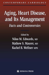 Cover image: Aging, Heart Disease, and Its Management 1st edition 9781588290564
