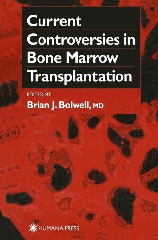 Cover image: Current Controversies in Bone Marrow Transplantation 1st edition 9780896037823