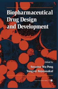 表紙画像: Biopharmaceutical Drug Design and Development 1st edition 9780896036918