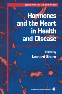 Cover image: Hormones and the Heart in Health and Disease 1st edition 9780896037267