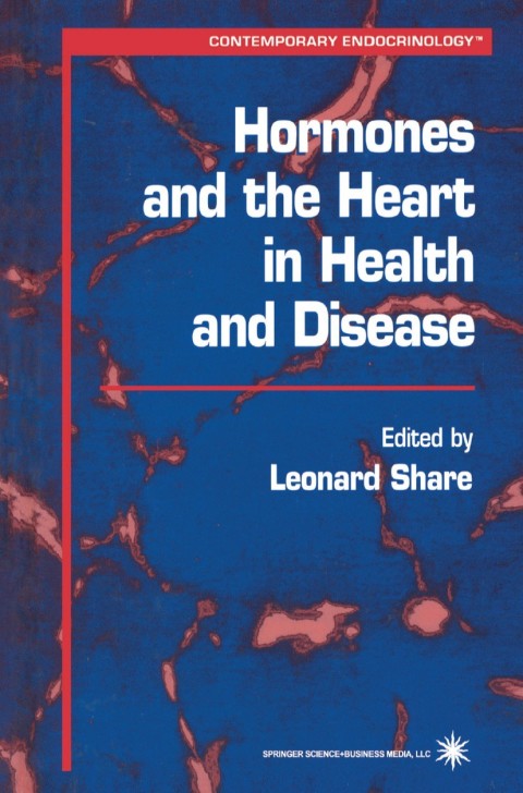 Hormones and the Heart in Health and Disease, 1st Edition - FULL INSTANT DOWNLOAD | PDF DOCX EPUB