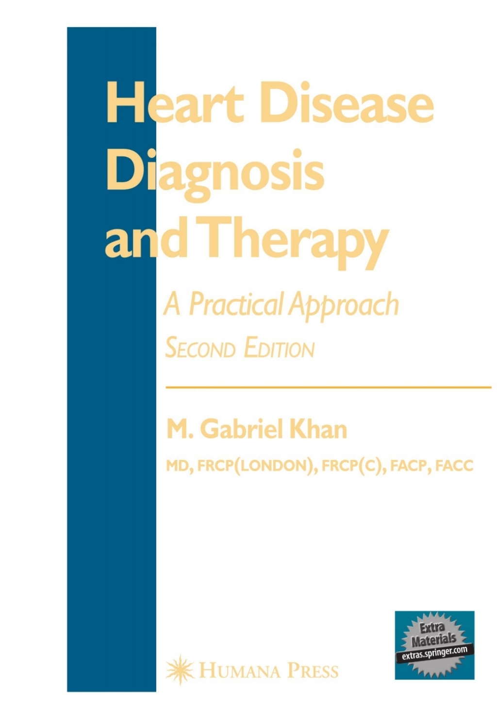 Heart Disease Diagnosis and Therapy A Practical Approach 2nd Edition