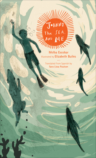 Cover image: Johnny, the Sea, and Me 9781592704095
