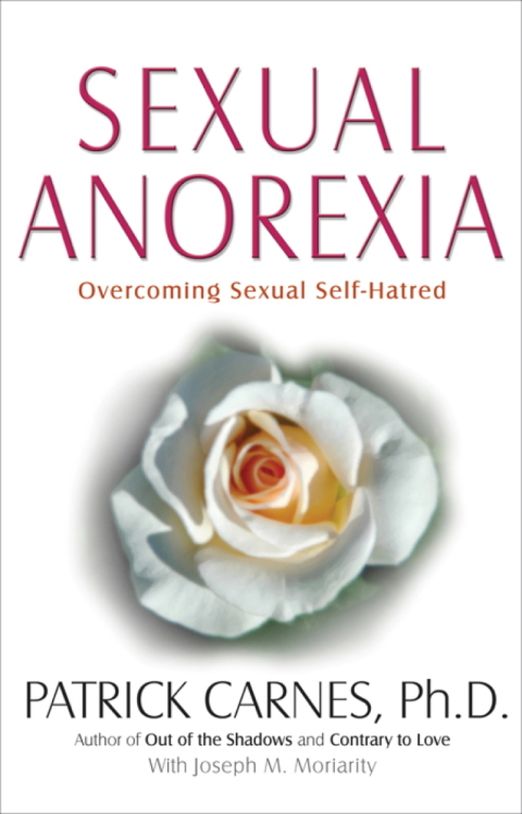 Sexual Anorexia : Overcoming Sexual Self-Hatred - FULL INSTANT DOWNLOAD | PDF DOCX EPUB