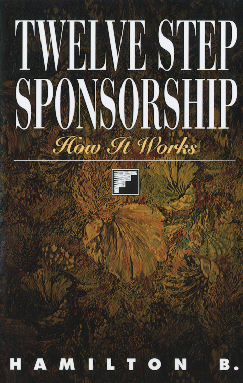 Twelve Step Sponsorship : How It Works - FULL INSTANT DOWNLOAD | PDF DOCX EPUB