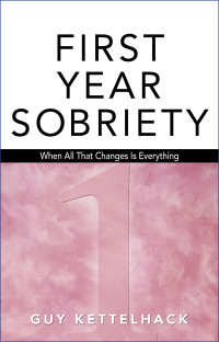 Cover image: First Year Sobriety 9781568382302
