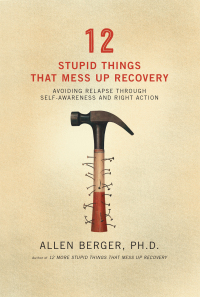Cover image: 12 Stupid Things That Mess Up Recovery 9781592854868