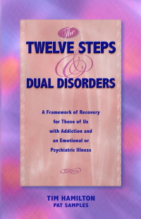 Cover image: The Twelve Steps And Dual Disorders 9781568380186