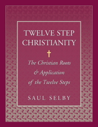 Cover image: Twelve Step Christianity 9781568385617