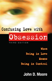 Cover image: Confusing Love With Obsession 9781592853564