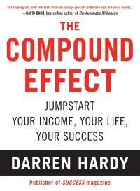 Cover image: The Compound Effect (10th Anniversary Edition) 9781593157241