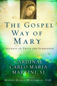 Omslagafbeelding: The Gospel Way of Mary: A Journey of Trust and Surrender 9781593251840
