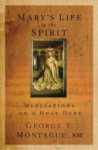 Imagen de portada: Mary's Life in the Spirit: Meditations on a Holy Duet 9781593251925