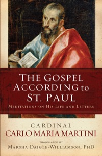 Omslagafbeelding: The Gospel According to St. Paul: Meditations on His Life and Letters 9781593251451
