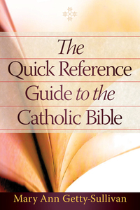 Cover image: The Quick Reference Guide to the Catholic Bible