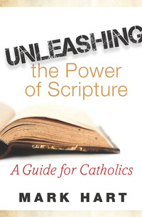 صورة الغلاف: Unleashing the Power of Scripture: A Guide for Catholics