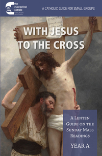 Imagen de portada: With Jesus to the Cross: Year A: A Lenten Guide on the Sunday Mass Readings