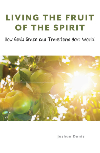 Titelbild: Living the Fruit of the Spirit 9781593254995