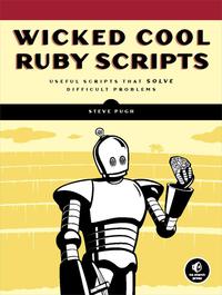 Cover image: Wicked Cool Ruby Scripts 9781593271824