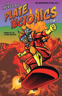 Cover image: The Incredible Plate Tectonics Comic 9781593275495