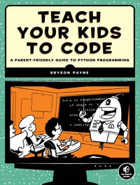 Cover image: Teach Your Kids to Code 9781593276140