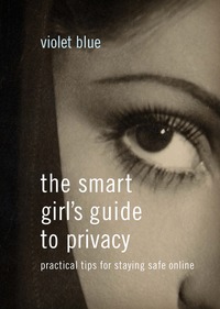 Cover image: The Smart Girl's Guide to Privacy 9781593276485