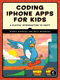 Cover image: Coding iPhone Apps for Kids 9781593277567