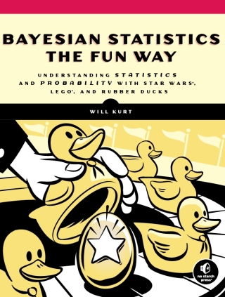 Cover image: Bayesian Statistics the Fun Way 9781593279561