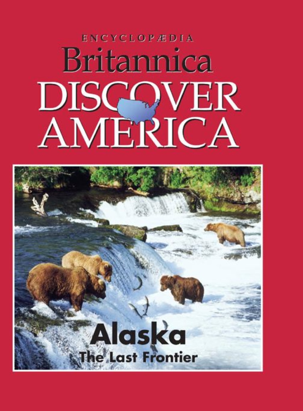Alaska: The Last Frontier 1st Edition