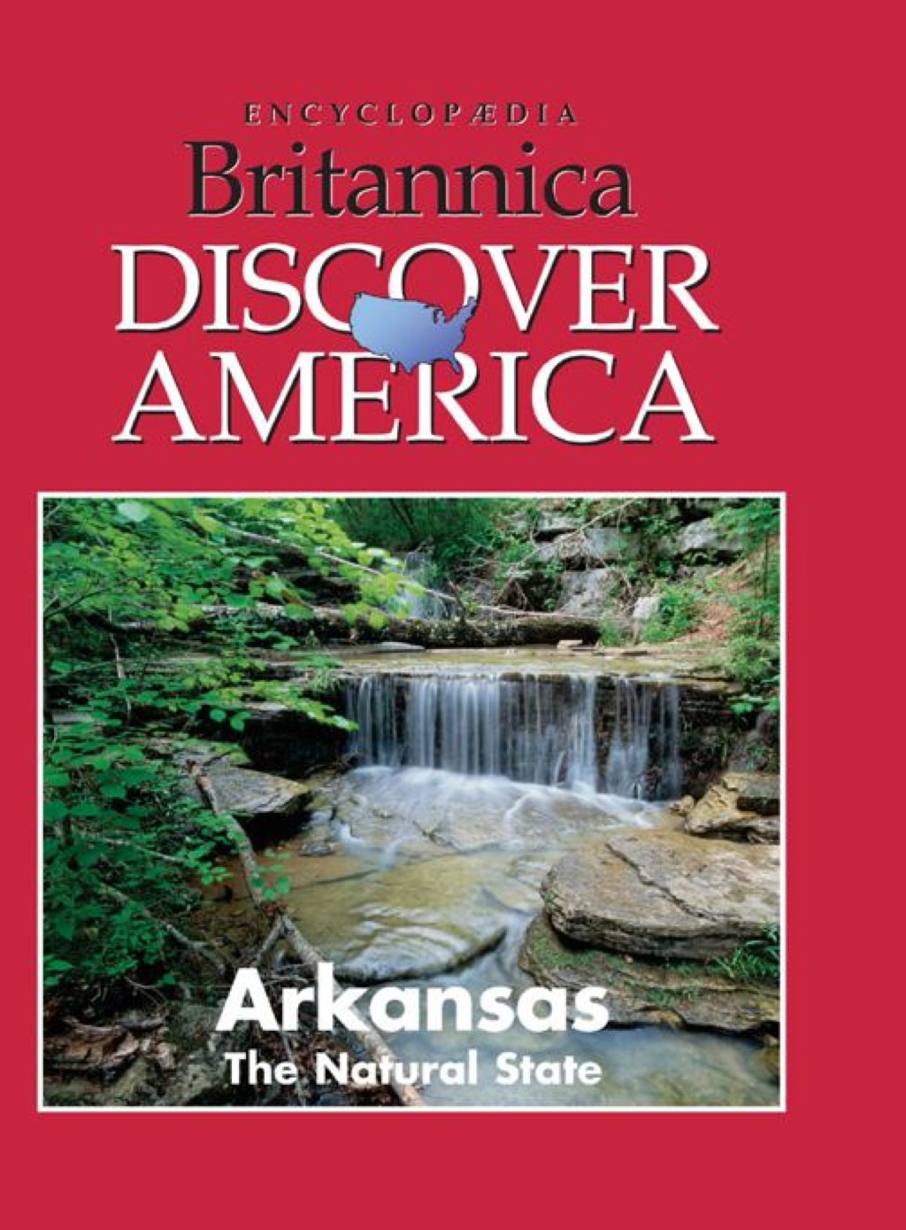 Arkansas: The Natural State 1st Edition