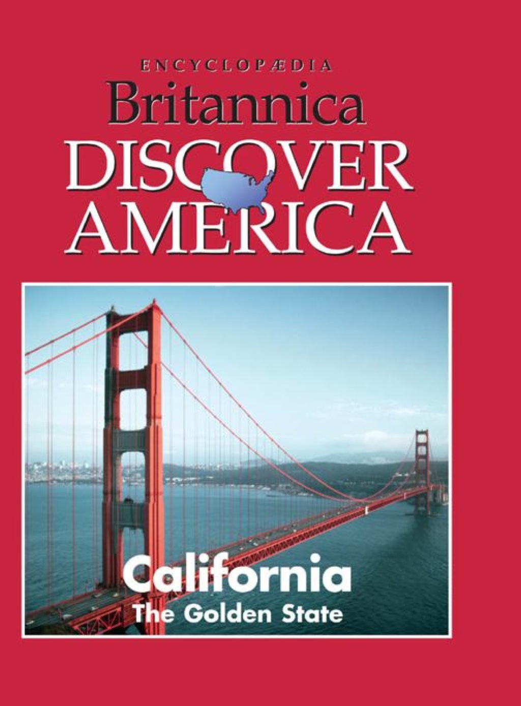 California: The Golden State 1st Edition