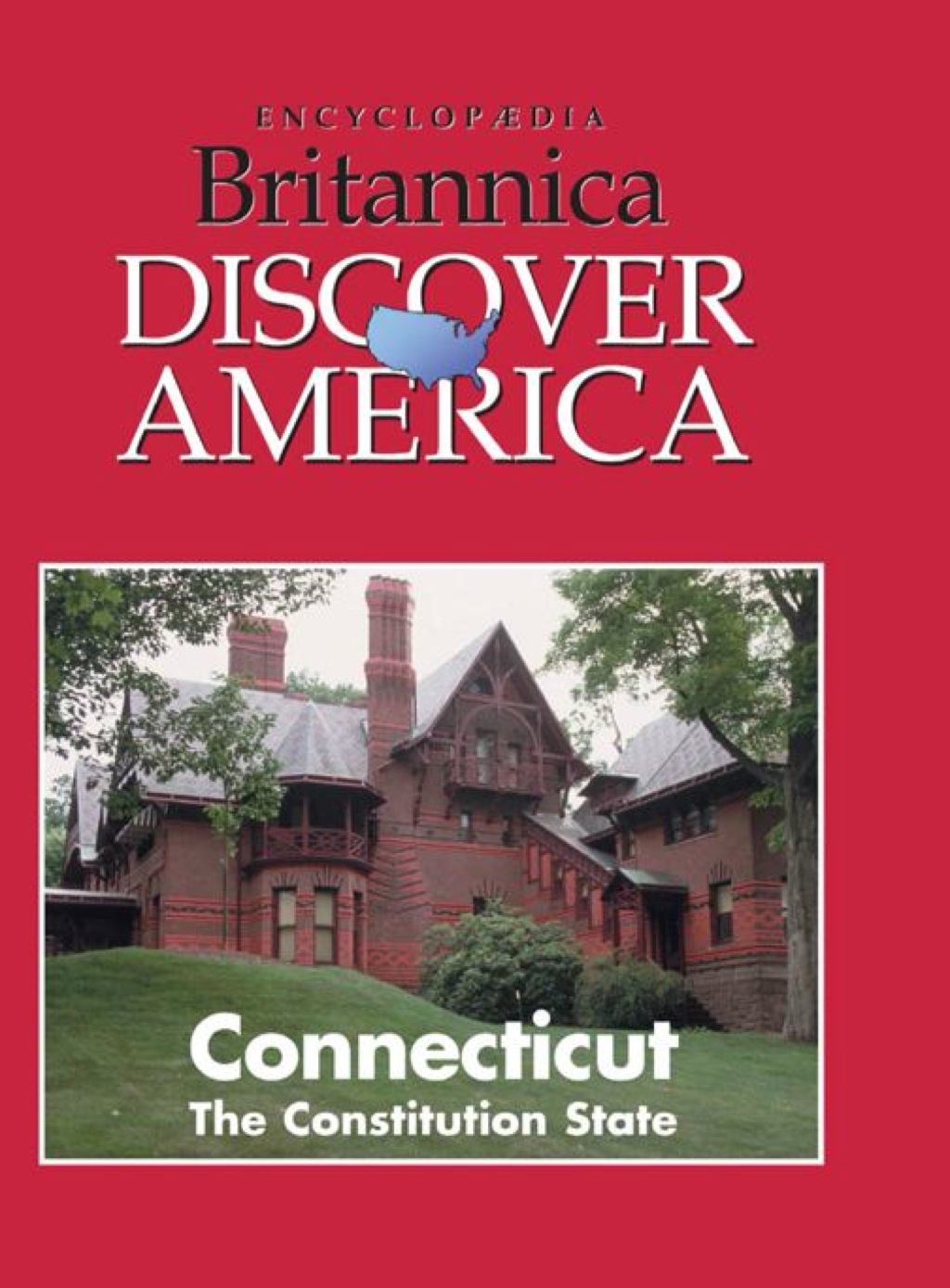 Connecticut: The Constitution State 1st Edition