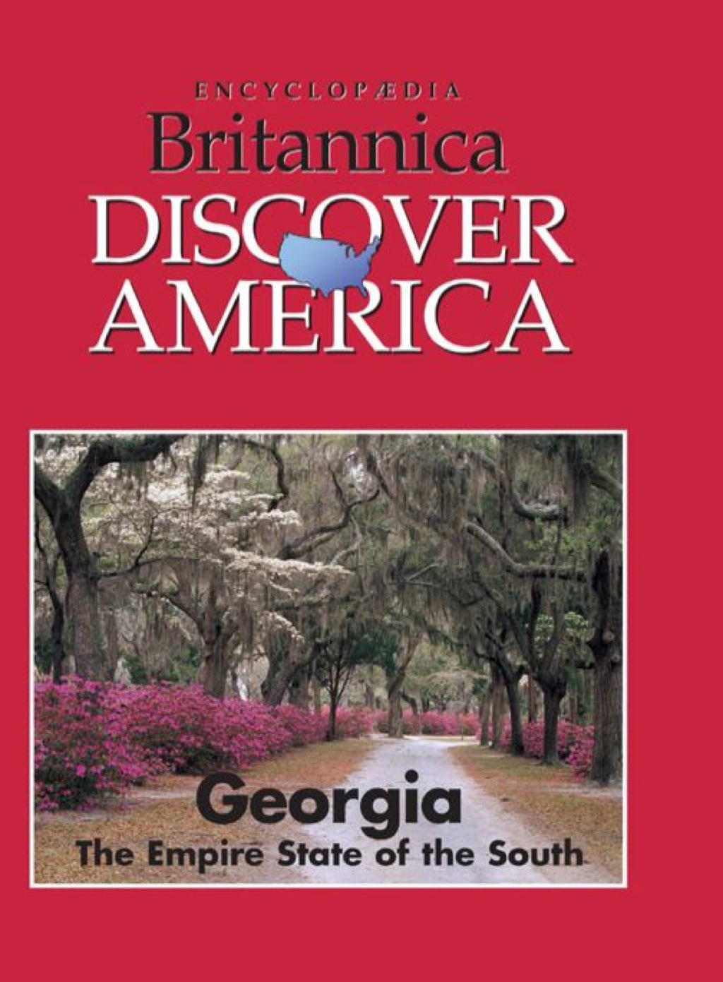 Georgia: The Empires State of the South 1st Edition