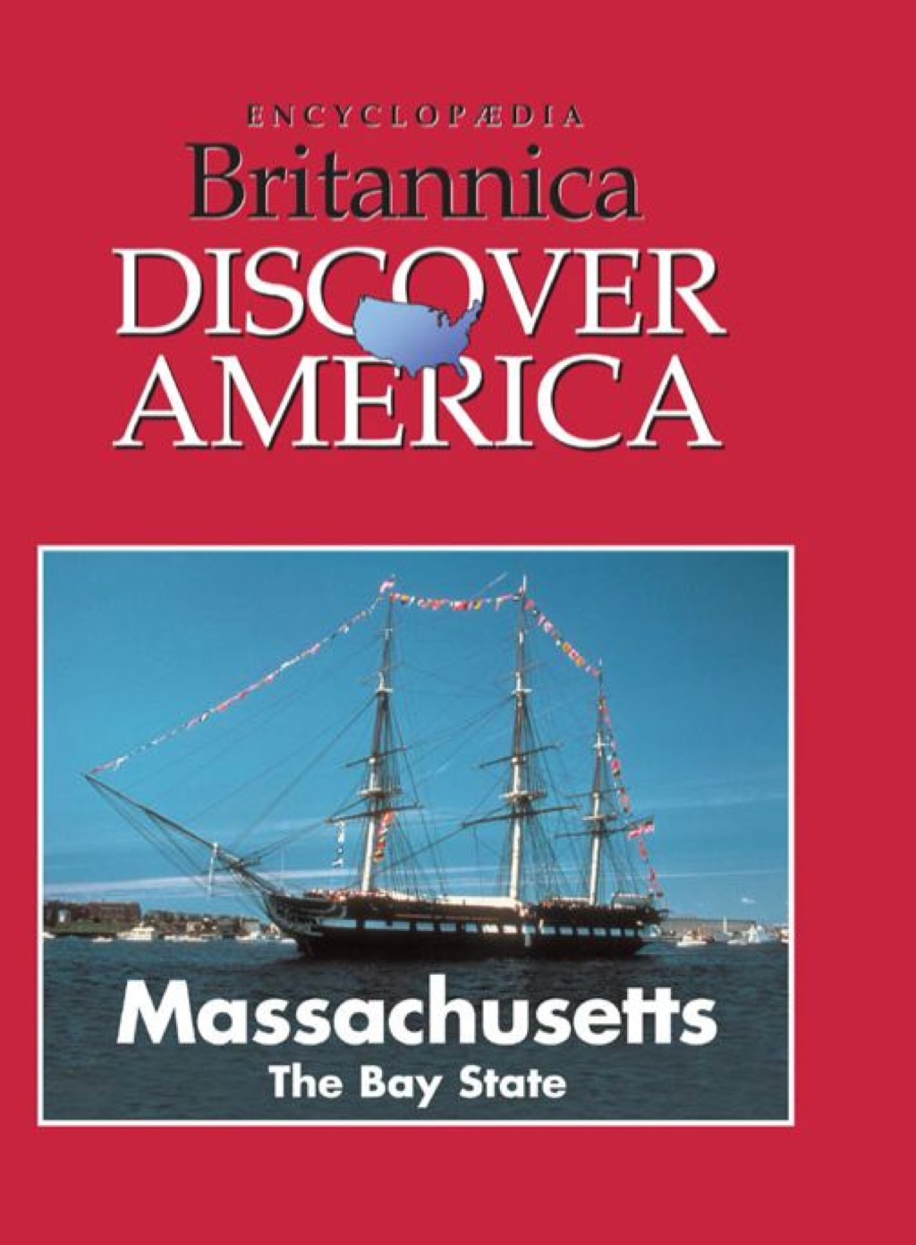 Massachusetts: The Bay State 1st Edition