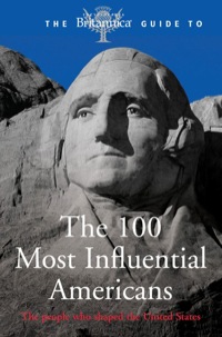 صورة الغلاف: Britannica Guide to 100 Most Influential Americans 1st edition 9781845298029