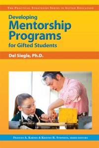 Cover image: Developing Mentorship Programs for Gifted Students 9781593631727