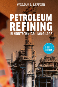 Imagen de portada: Petroleum Refining in Nontechnical Language 5th edition 9781593702809